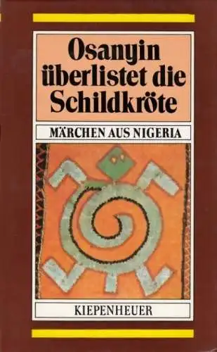 Buch: Osanyin überlistet die Schildkröte, Arnold, Reiner. 1986, gebraucht, gut