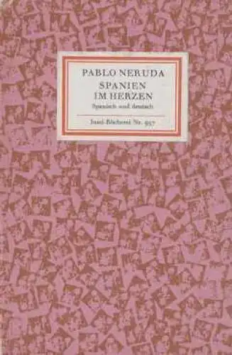 Insel-Bücherei 957, Spanien im Herzen, Neruda, Pablo. 1974, Insel-Verlag