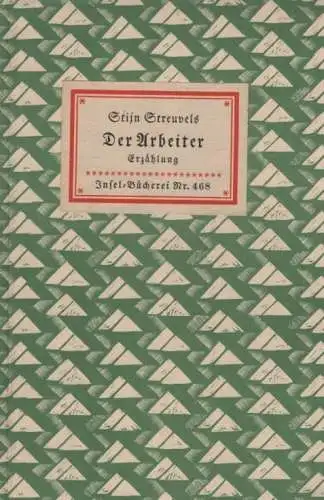 Insel-Bücherei 468, Der Arbeiter, Streuvels, Stijn, Insel-Verlag, gebraucht, gut