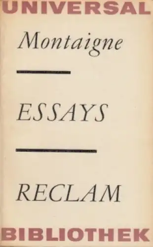 Buch: Essays, Montaigne, Michel de. Reclams Universal-Bibliothek, 1967