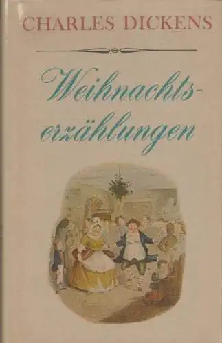 Buch: Weihnachtserzählungen, Dickens, Charles. 1979, Verlag Rütten & Loening