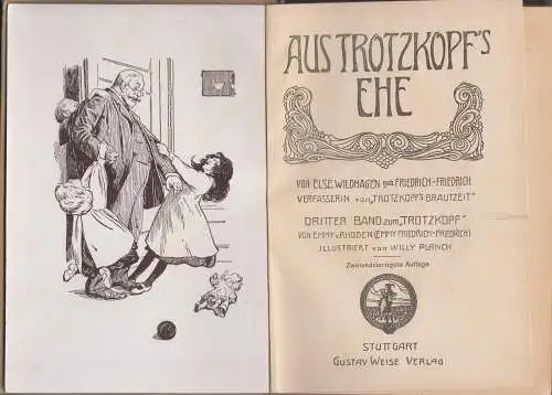 Buch: Aus Trotzkopfs Ehe, Wildhagen, Else, Gustav Weise Verlag, gebraucht, gut