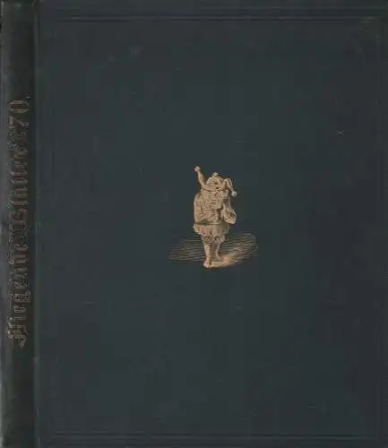 Fliegende Blätter. Band LXX. Nro. 1745-1770, 1879, Verlag Braun und Schneider