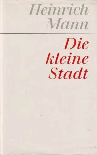 Buch: Die kleine Stadt, Mann, Heinrich. Gesammelte Werke, 1975, Aufbau Verlag