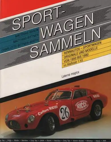 Buch: Sportwagen Sammeln, Braun, Matthias u.a., 1991, Laterna Magica