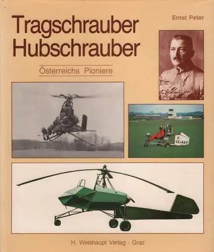 Buch: Tragschrauber. Hubschrauber, Peter, Ernst, 1985, Österreichs Pioniere