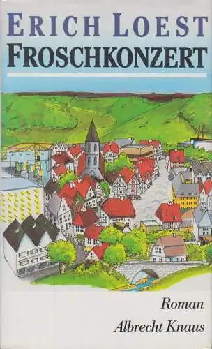 Buch: Froschkonzert, Loest, Erich, 1987, Albrecht Knaus Verlag, gebraucht, gut