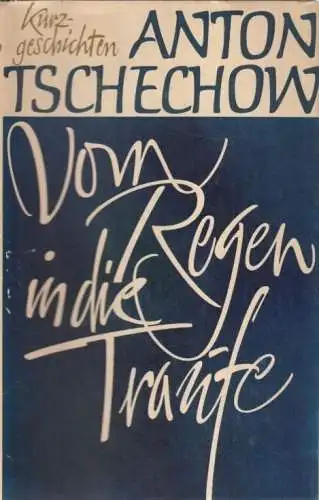 Buch: Vom Regen in die Traufe, Tschechow, Anton. Gesammelte Werke in Einzelbänd