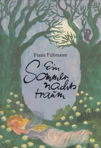 Buch: Ein Sommernachtstraum, Fühmann, Franz. 1979, Der Kinderbuch Verlag