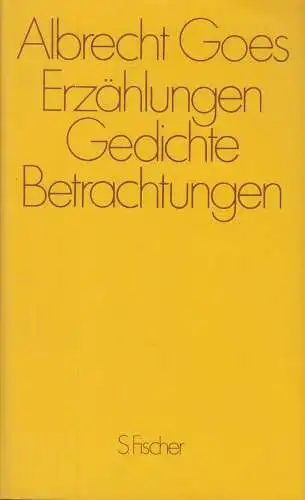 Buch: Erzählungen. Gedichte. Betrachtungen, Goes, Albrecht, 1986, Fischer Verlag