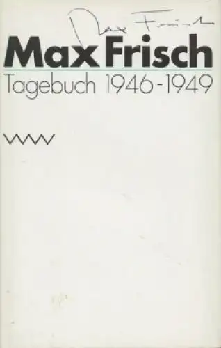 Buch: Tagebuch 1946-1949, Frisch, Max. 1987, Volk und Welt Verlag 18699