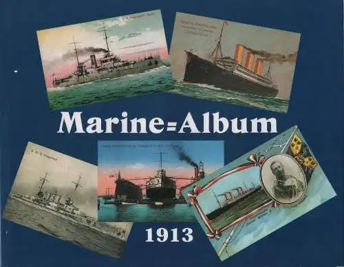 Buch: Marine-Album 1913, Greve, Uwe, 1999, H. M. Hauschild, gebraucht, sehr gut