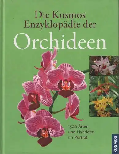 Buch: Die Kosmos Enzyklopädie der Orchideen, Kullmann, Falko u.a. 2011