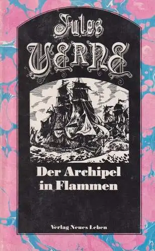 Buch: Der Archipel in Flammen, Jules Verne. 1989, Neues Leben, Ausgewählte Werke