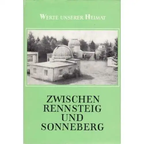 Buch: Zwischen Rennsteig und Sonneberg, Grimm, Frankdieter. Werte unserer Heimat