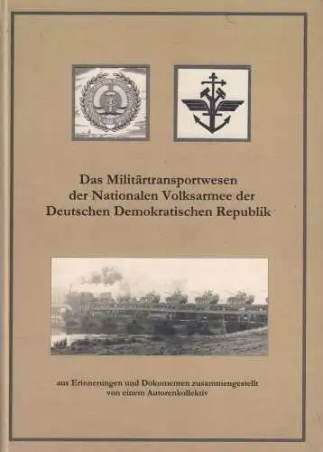 Buch: Das Militärtransportwesen der NVA der DDR, Zibulski u.a. (Hrsg.), 2009