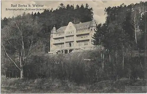 AK Bad Berka b. Weimar. Erholungsheim Schloss Gutenberg. ca. 1916, Postkarte