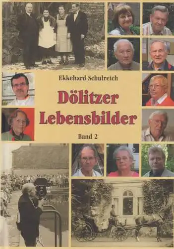 Buch: Dölitzer Lebensbilder Band 2. Schulreich, Ekkehard, 2008, Pro Leipzig