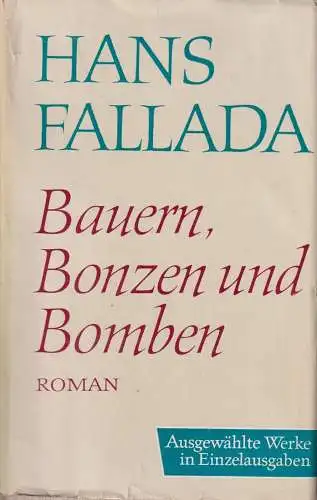 Buch: Bauern, Bonzen und Bomben, Roman. Fallada, Hans. 1966, Aufbau Verlag