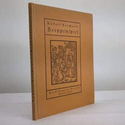 Buch: Krippenspiel, Rudolf Borchardt, 1922, Ernst Rowohlt Verlag, gebraucht, gut