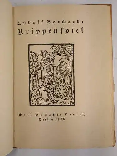 Buch: Krippenspiel, Rudolf Borchardt, 1922, Ernst Rowohlt Verlag, gebraucht, gut