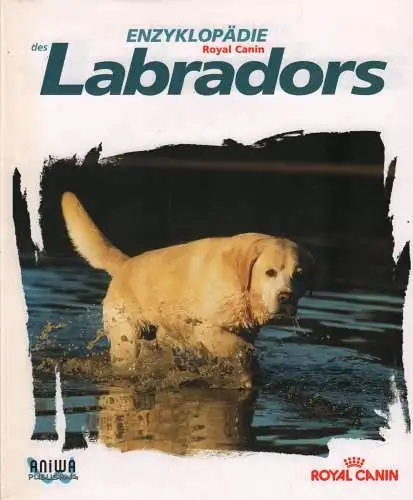 Buch: Enzyklopädie des Labradors, Haymann, Franck u.a., 2003, Royal Canin, gut