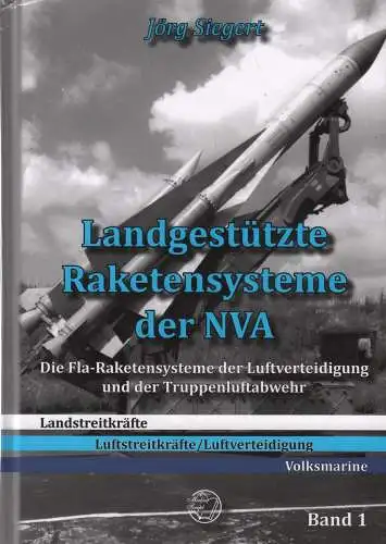 Buch: Landgestützte Raketensysteme der NVA, Siegert, Jörg, 2017, MediaScript