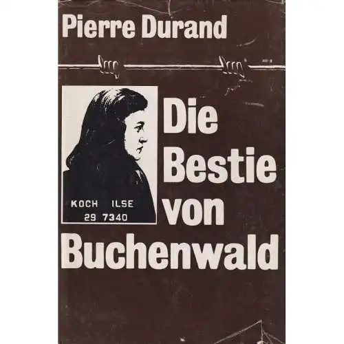 Buch: Die Bestie von Buchenwald, Durand, Pierre. 1989, Militärverlag der  324500