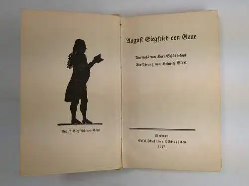 Buch: August Siegfried von Goue, Auswahl von Karl Schüddekopf, 1917, Bibliophile