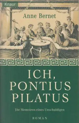 Buch: Ich, Pontius Pilatus, Bernet, Anne, 2001, Knaur Verlag, gebraucht, gut