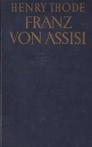 Buch: Franz von Assisi. Thode, Henry, Phaidon-Verlag, gebraucht, gut