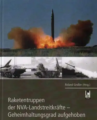 Buch: Raketentruppen der NVA-Landstreitkräfte, Großer, Roland (Hrsg.), 2012