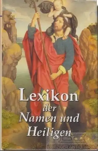 Buch: Lexikon der Namen und Heiligen, Wimmer, Otto / Hartmann Melzer. 2002