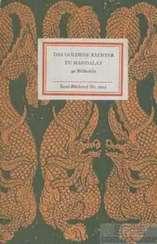 Insel-Bücherei 1015, Das Goldene Kloster zu Mandalay, Esche, Annemarie. 1977