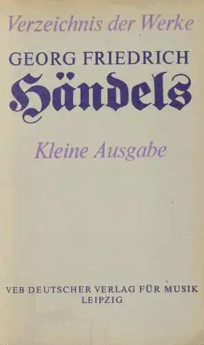 Buch: Verzeichnis der Werke Georg Friedrich Händels, Baselt, Bernd, 1986, gut