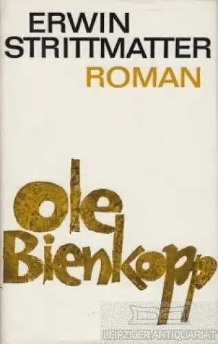 Buch: Ole Bienkopp, Strittmatter, Erwin. 1981, Aufbau-Verlag, Roman