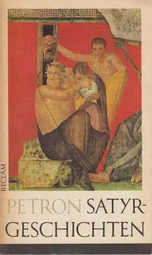 Buch: Satyrgeschichten, Petron. Reclams Universal-Bibliothek, 1986