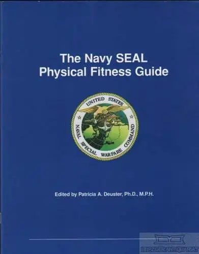 Buch: The Navy SEAL Physical Fitness Guide, Butler Jr, Frank K. u.a. 1997