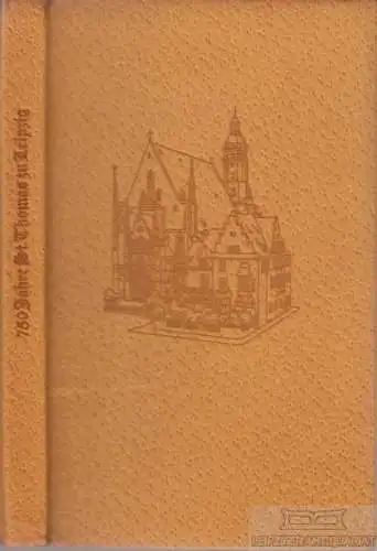 Buch: 750 Jahre St. Thomas zu Leipzig, Stiehl, Herbert. 1962, gebraucht, gut