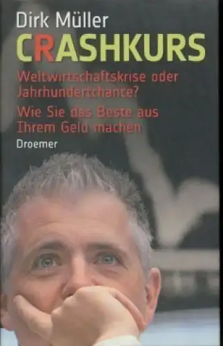 Buch: Crashkurs, Müller, Dirk. 2009, Droemer Verlag, gebraucht, gut