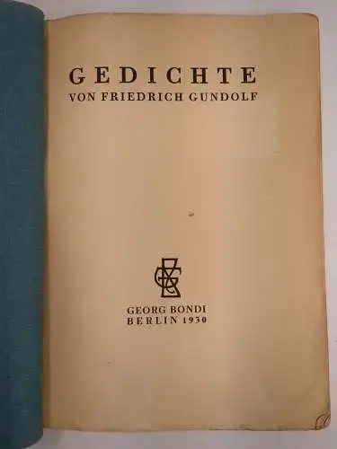 Buch: Gedichte von Friedrich Gundolf, 1930, Georg Bondi Verlag, gebraucht, gut