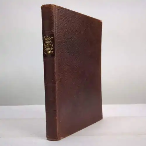 Buch: Führer durch Berlins Kunstschätze, Johannes Gaulke, 1908, Globus Verlag