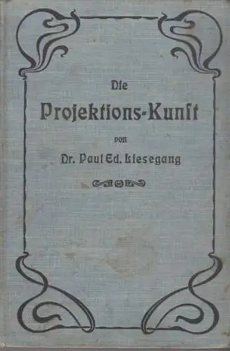 Buch: Die Projektions-Kunst für Schulen, Familien und öffentliche Vorstellungen