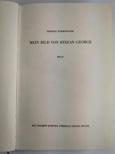 Buch: Mein Bild von Stefan George, Text+Tafeln, Robert Boehringer, 1951, Küpper