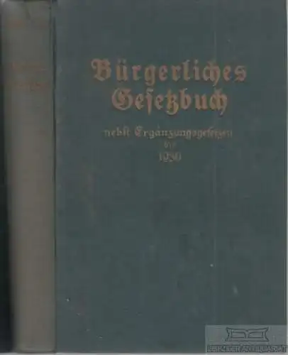 Buch: Bürgerliches Gesetzbuch für das Deutsche Reich, Kemnitz, Georg. Ca. 1930