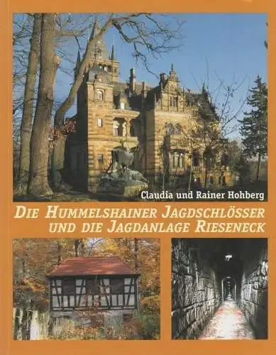 Buch: Die Hummelshainer Jagdschlösser und die Jagdanlage Rieseneck, Hohberg