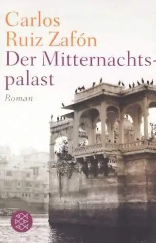 Buch: Der Mitternachtspalast, Ruiz Zafon, Carlos. Fischer, 2014, Roman