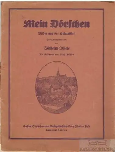 Buch: Mein Dörfchen, Brüssau, Adolf, Gustav Schloeßmanns Verlagsbuchhandlung