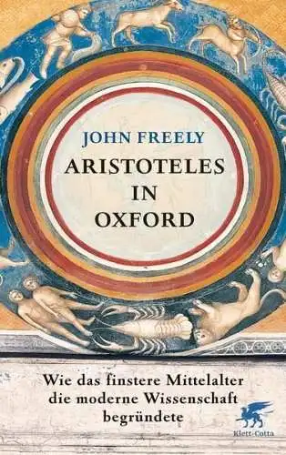 Buch: Aristoteles in Oxford, Freely, John, 2014, Klett-Cotta, gebraucht sehr gut