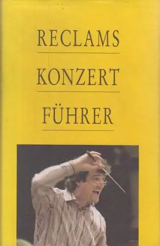 Buch: Reclams Konzertführer. Orchestermusik, Schweizer. 2006, Reclam Verlag